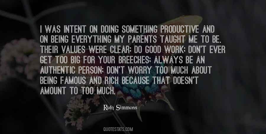 I Work Too Much Quotes #1575010