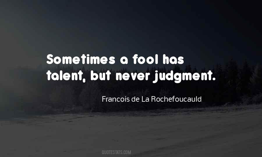 Never Fool Yourself Quotes #329772
