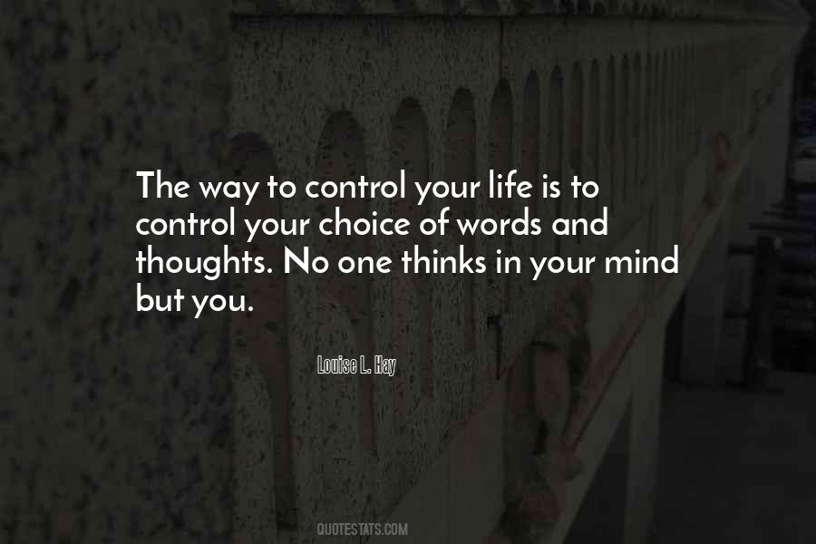 You Control Your Thoughts Quotes #1067294