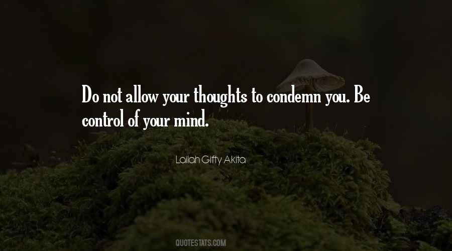 You Control Your Thoughts Quotes #1333852
