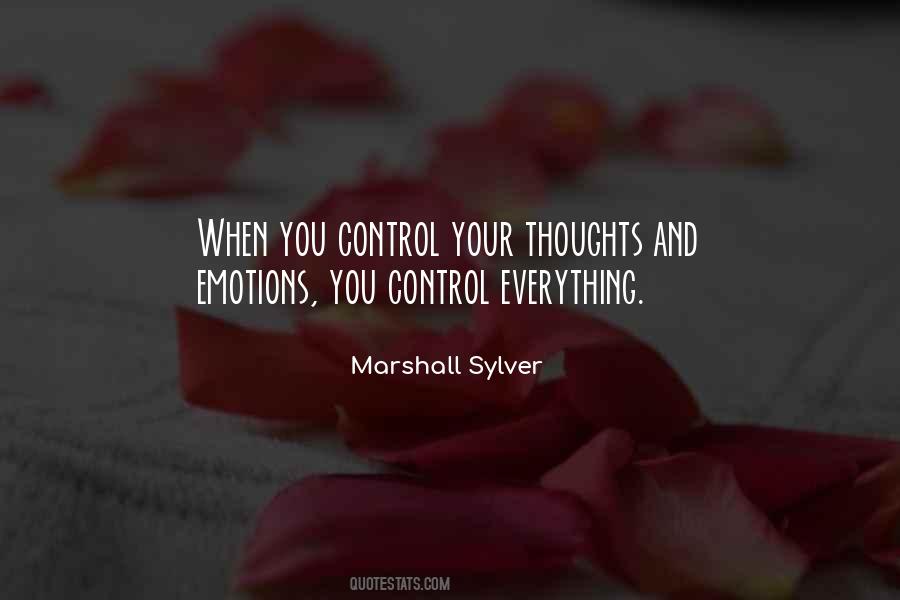 You Control Your Thoughts Quotes #1668478
