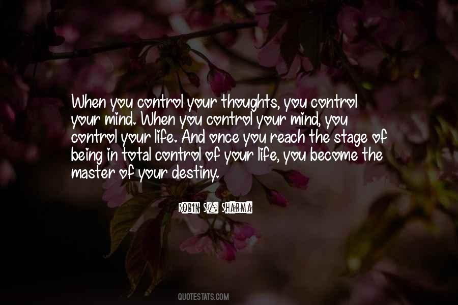 You Control Your Thoughts Quotes #183066