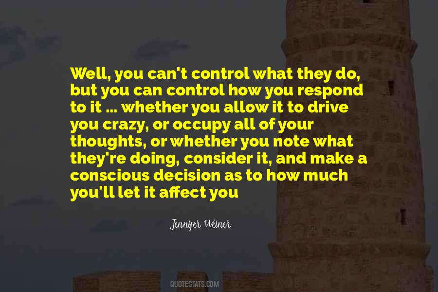 You Control Your Thoughts Quotes #390939