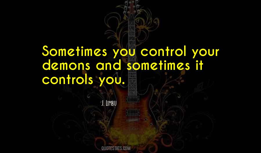 You Control Your Thoughts Quotes #80199