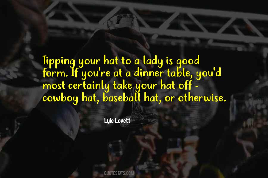 Quotes About A Cowboy Hat #1258472