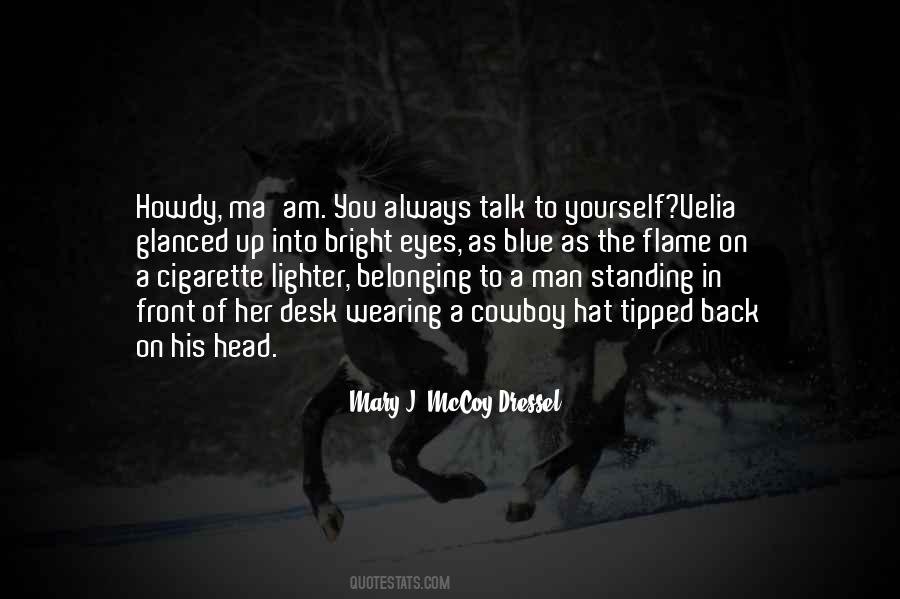 Quotes About A Cowboy Hat #1434273