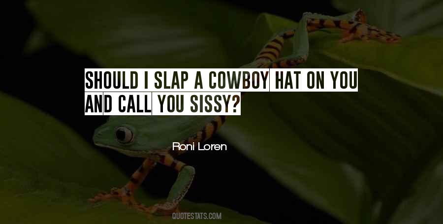 Quotes About A Cowboy Hat #950663