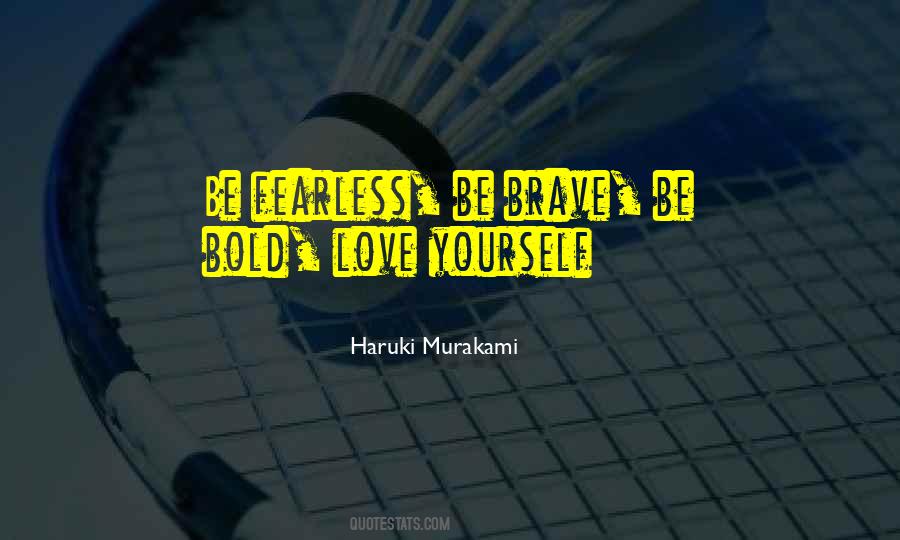 Bold Love Quotes #1691057
