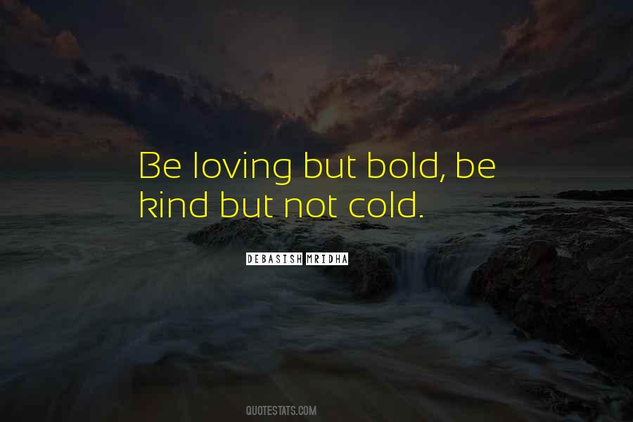 Bold Love Quotes #471371