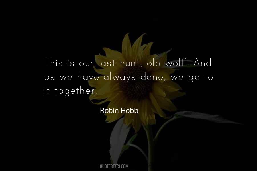 Quotes About Hobb #30210