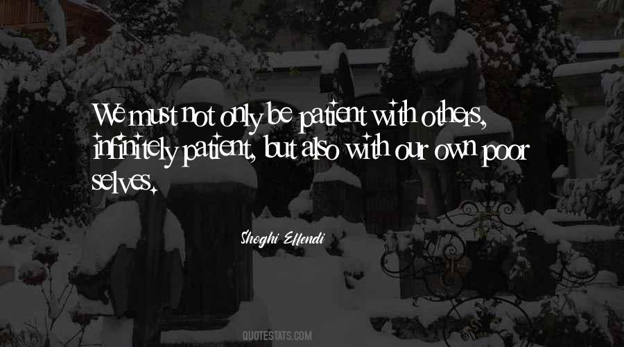 Be Patient With Others Quotes #365337