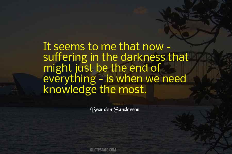 End Of Darkness Quotes #1454244