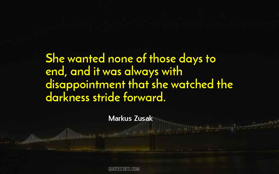 End Of Darkness Quotes #1464068