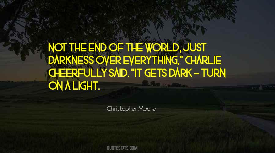 End Of Darkness Quotes #1467264