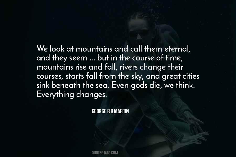 Things Change Over Time Quotes #129154