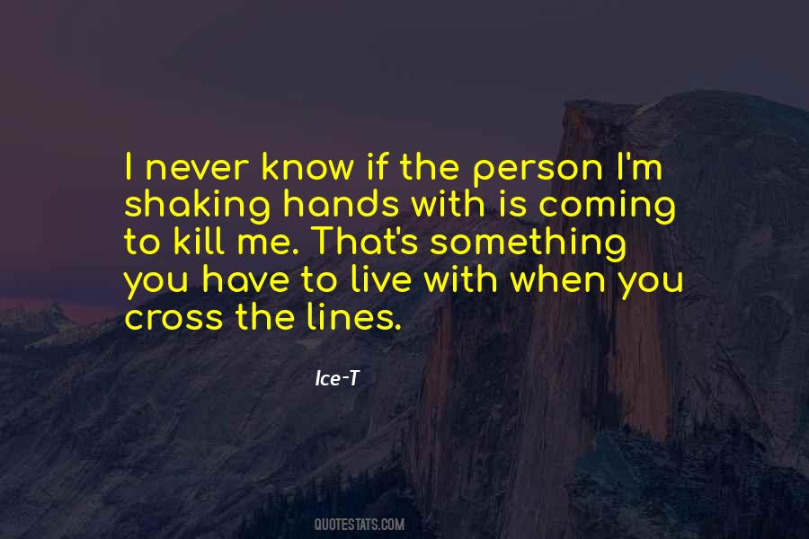 If You Know Me You Know Quotes #407767