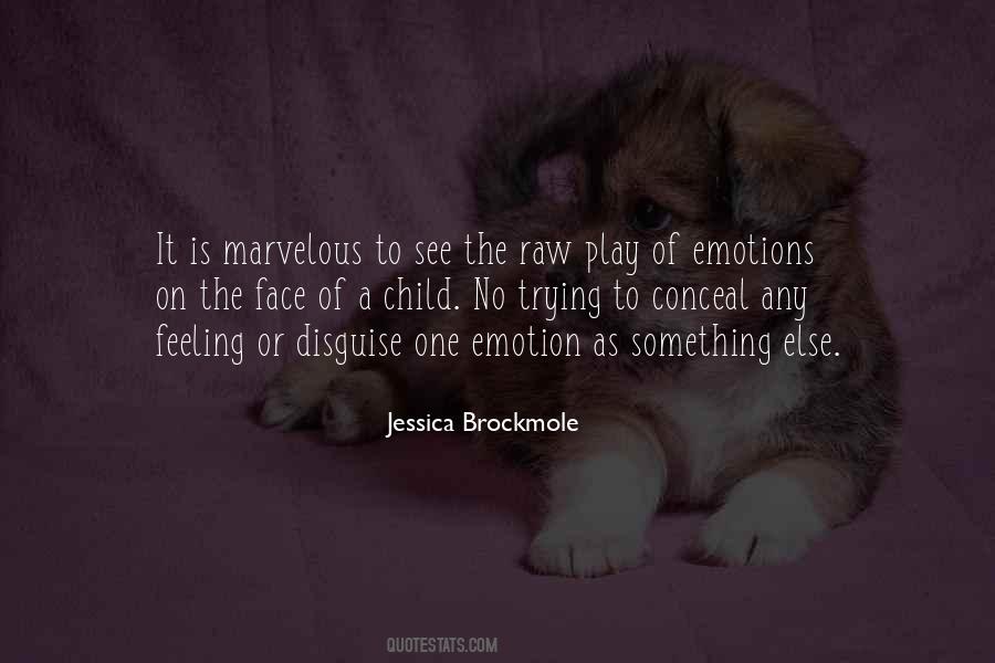 Face Emotions Quotes #1790902