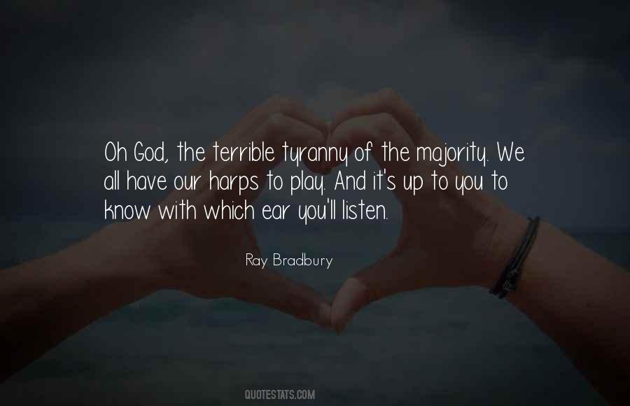 Ear To Listen Quotes #1052388