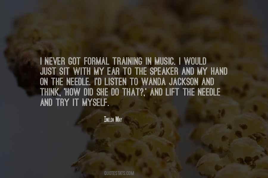Ear To Listen Quotes #1582894
