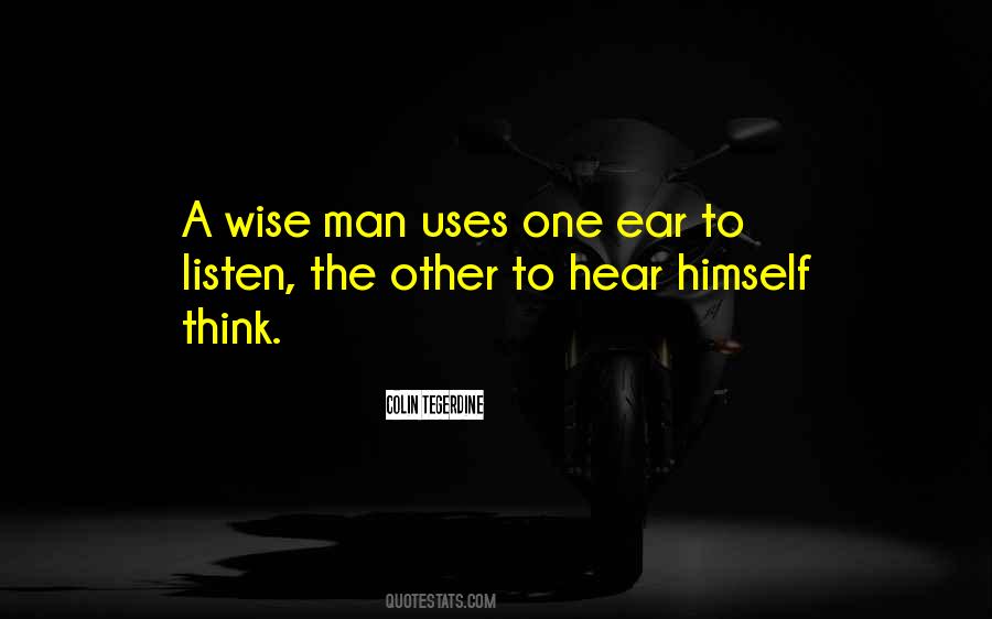 Ear To Listen Quotes #1629745