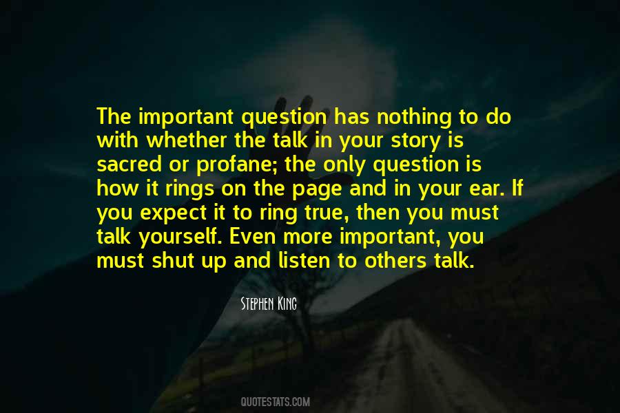 Ear To Listen Quotes #1760877