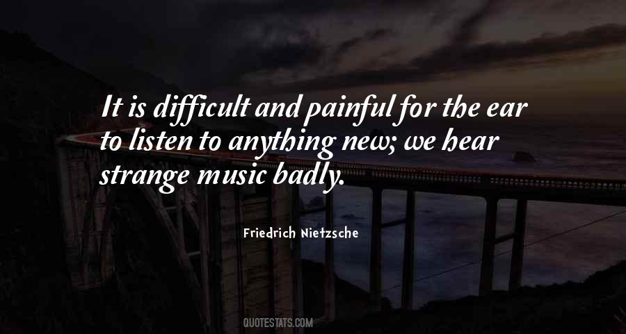 Ear To Listen Quotes #558186