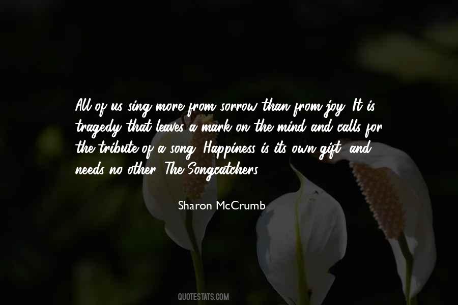 Happiness Is A Gift Quotes #1448773