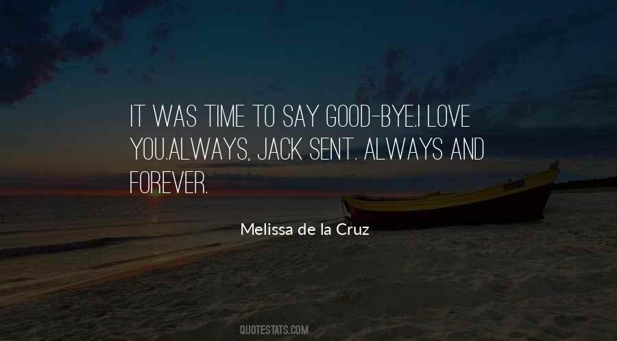 Good Bye My Love Quotes #1449408