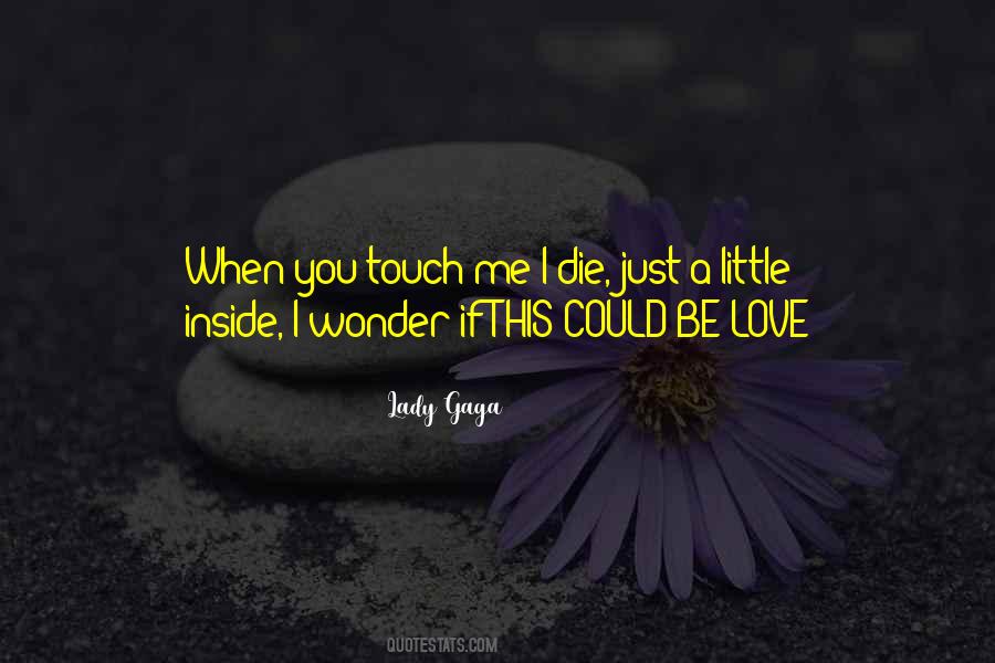 When You Touch Me Quotes #1613830