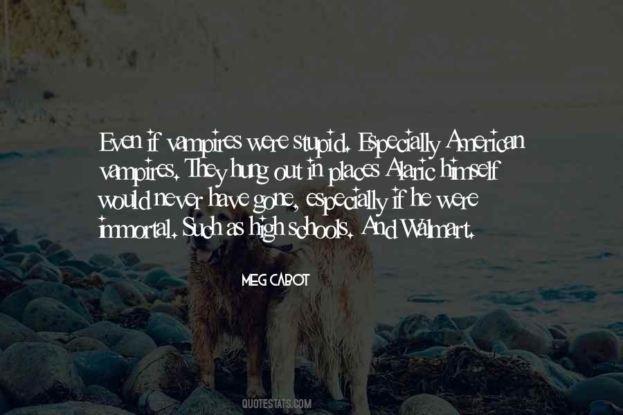 Stupid High Quotes #1596947