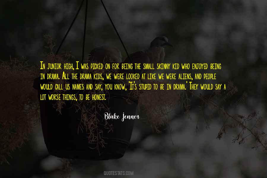 Stupid High Quotes #1862674