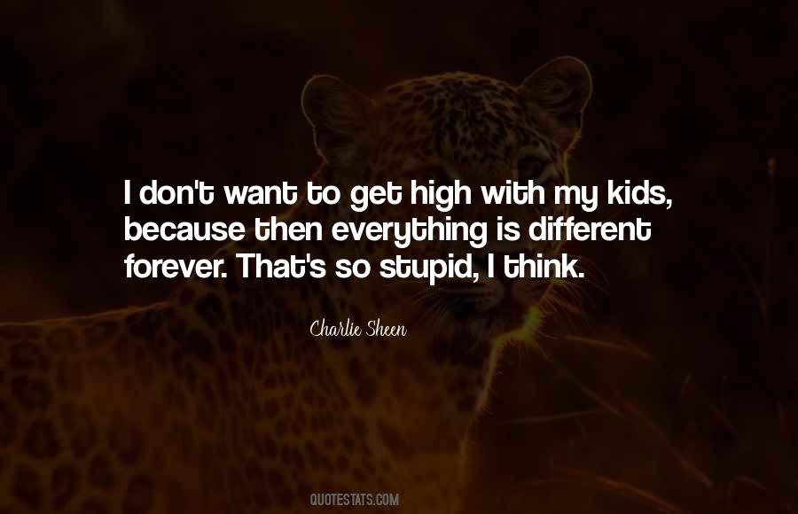 Stupid High Quotes #399945