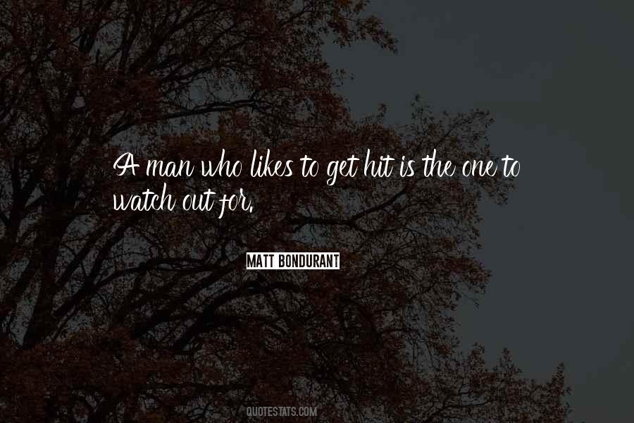 One To Watch Quotes #1606163