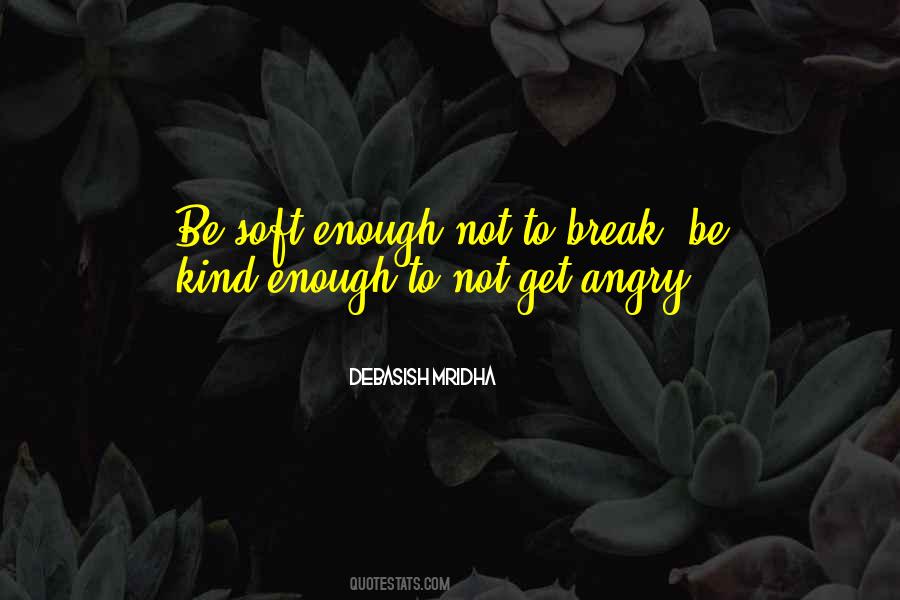 Not To Be Angry Quotes #857926