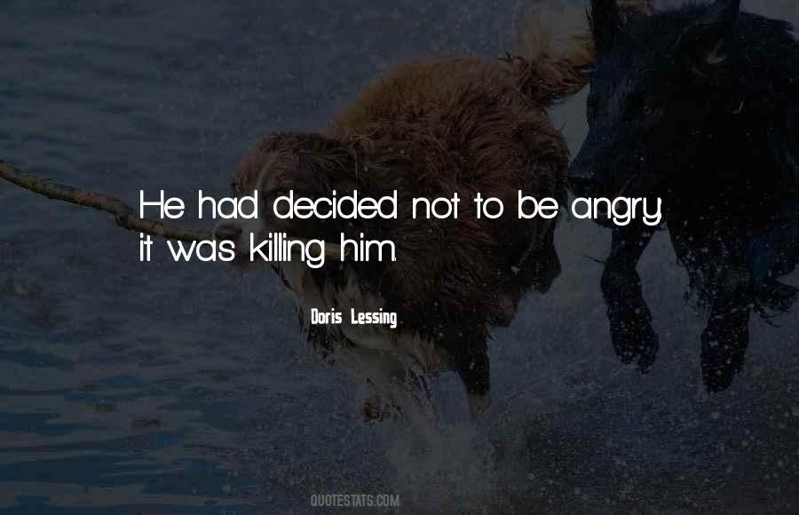 Not To Be Angry Quotes #859883