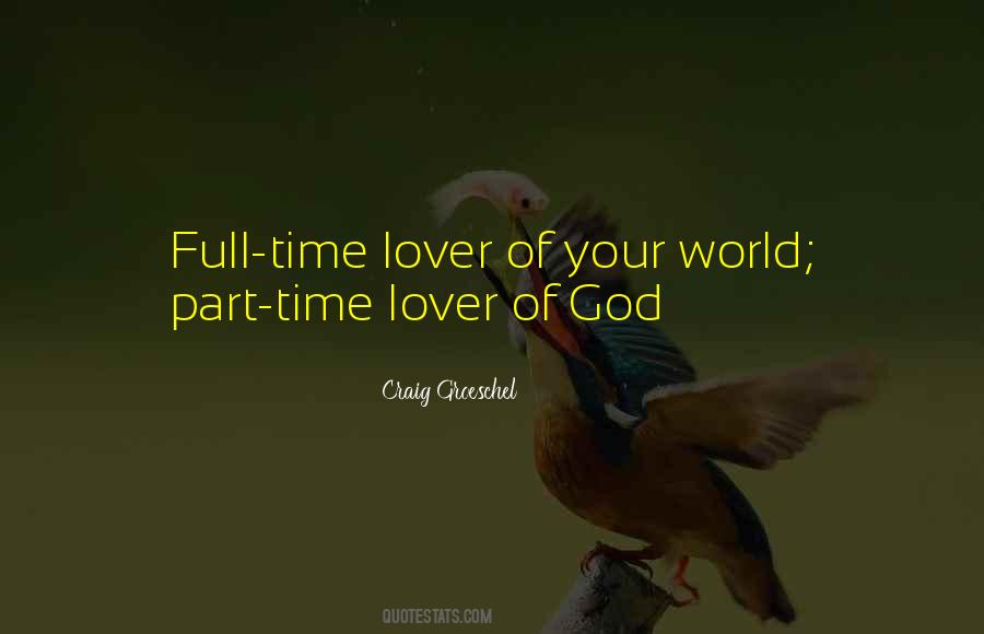 Not A Part Time Lover Quotes #858523