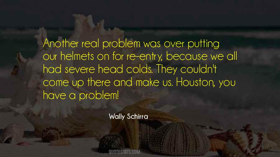 Houston Problem Quotes #98658