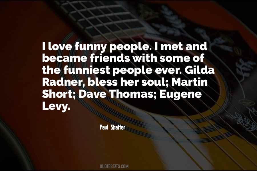Bless Her Soul Quotes #681156