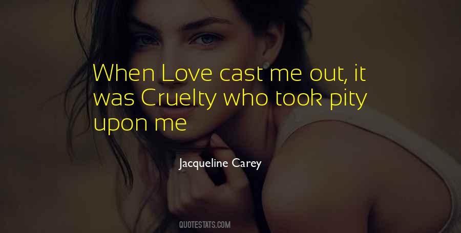 Cast Love Quotes #1610299