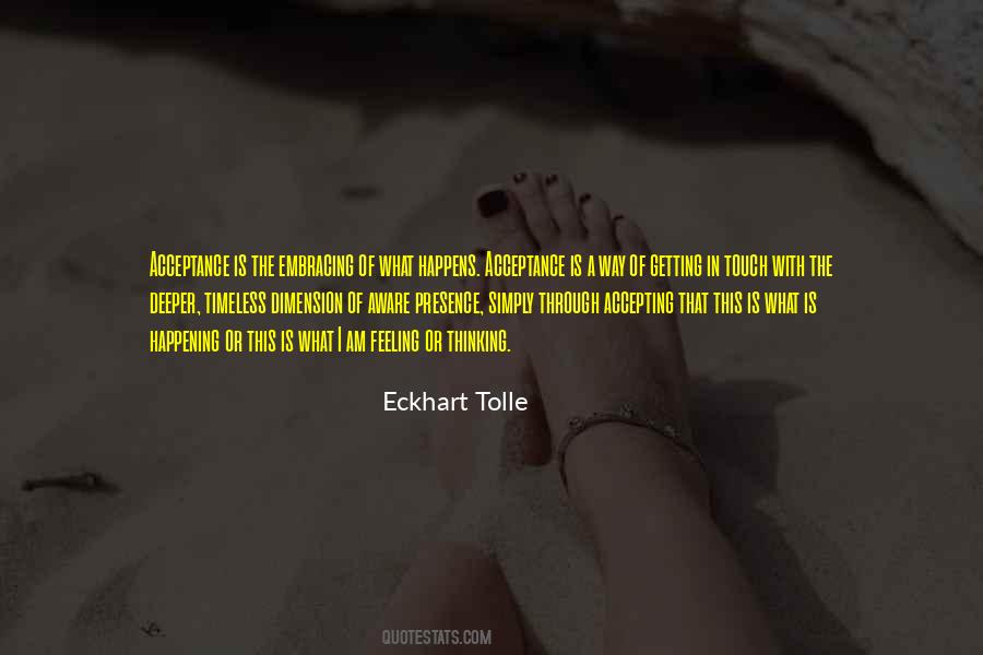 Acceptance Of What Is Quotes #1291538