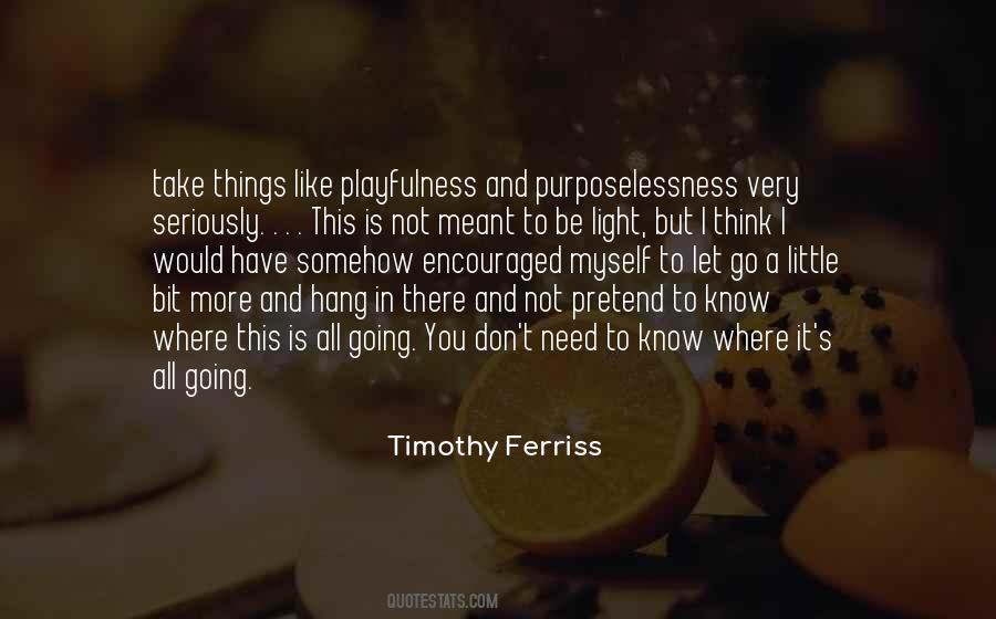 You Need A Light Quotes #635825