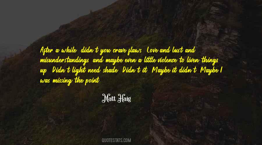 You Need A Light Quotes #728974