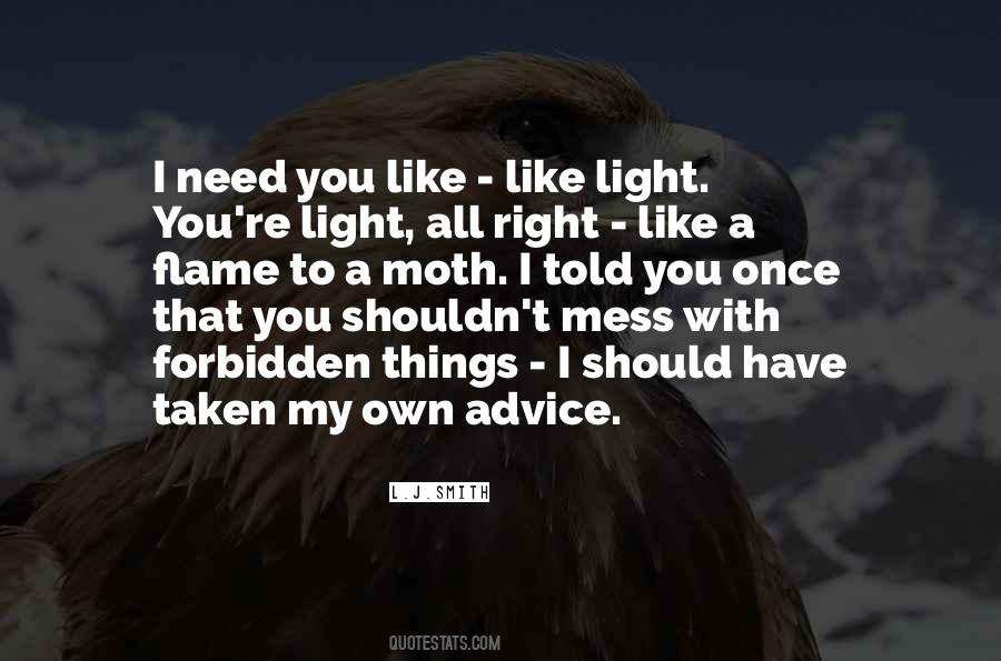You Need A Light Quotes #904019