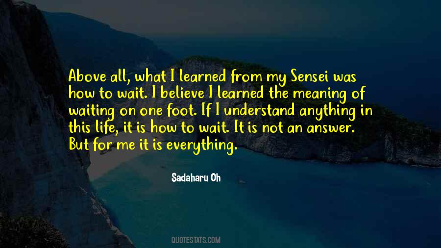 The Answer To The Meaning Of Life Quotes #1769453