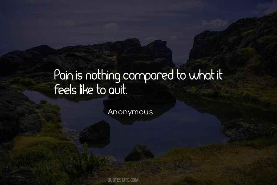 If You Quit Now Quotes #11455
