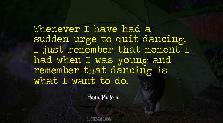 If You Quit Now Quotes #70908