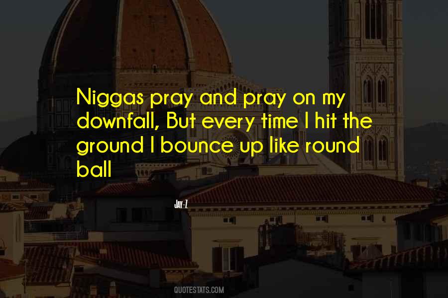 Ball Like Quotes #225584
