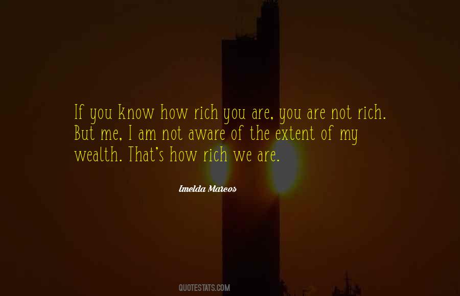 We Are Not Rich Quotes #1704562