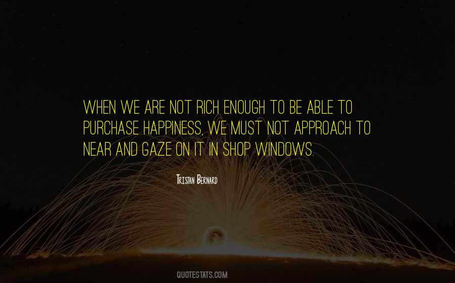 We Are Not Rich Quotes #971566