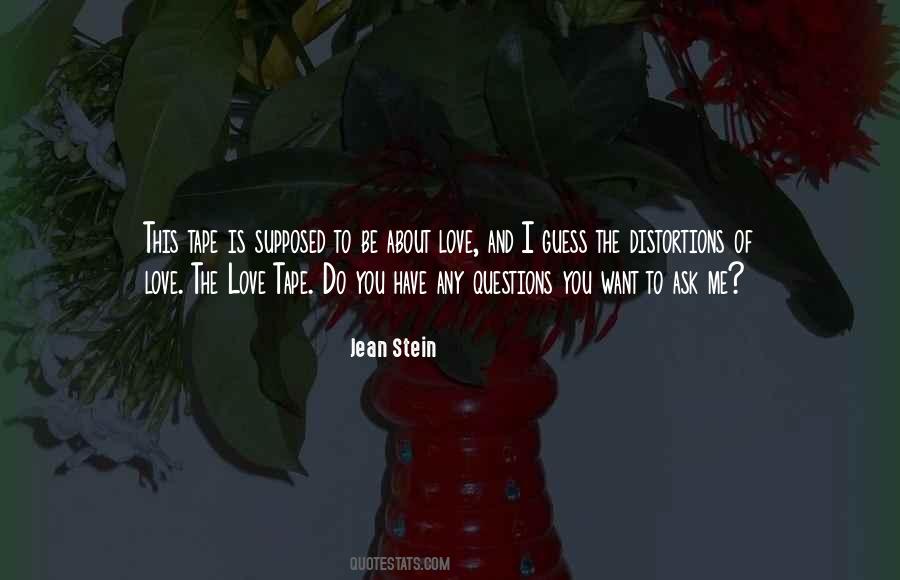 Questions About Love Quotes #7928